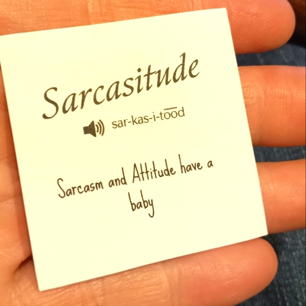 Sarcasitude Sticker